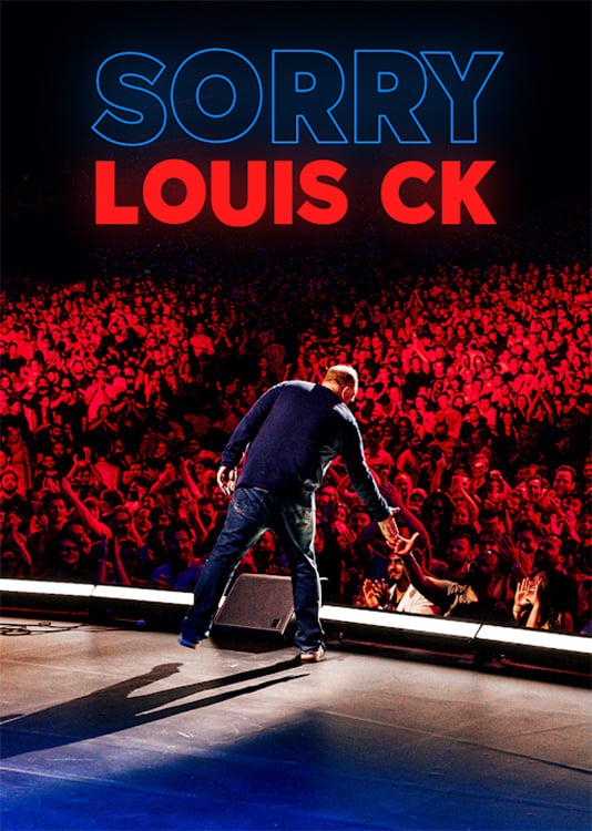 Louis C.K.: Sorry comedy special poster